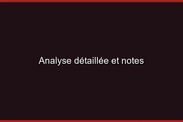 Analyse détaillée et notes